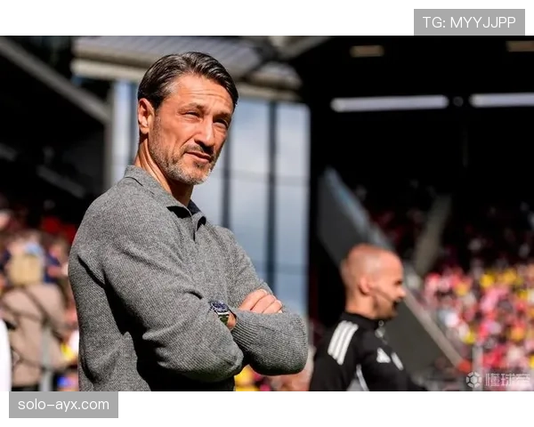 科瓦奇重返德甲开启新篇章，球队挑战与期待并存