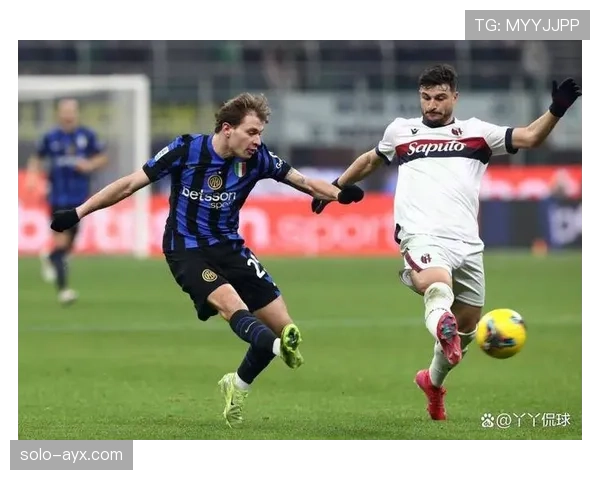 博洛尼亚核心球员状态火热，助球队稳居积分榜前列全力冲击欧战资格