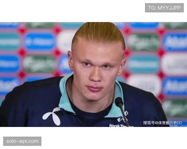 哈兰德持续稳健发挥，助球队决赛再创辉煌