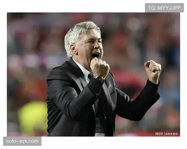 安切洛蒂灵活用人激活皇马，年轻球员崛起助球队状态回升